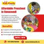 Affordable Preschool in Banaswadi