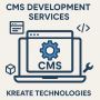 Custom CMS Development Services by Kreate Technologies 