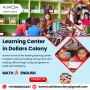 Learning Center in Dollars Colony