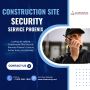 Construction Site Security Services Phoenix - LH Security
