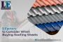 5 Factors to Consider When Buying Roofing Sheets.