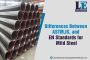 Differences Between ASTM, IS, and EN Standards for Mild Stee