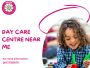 Day care centre near me Day care centre near me