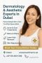 Dermatology & Aesthetic Services in Dubai