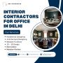 Affordable Interior Contractors for Office in Delhi 