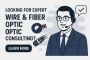 Looking for Expert Wire & Fiber Optic Consulting?