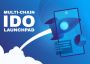 Delivering IDO on right chain - Multi chain IDO Launchpad