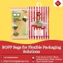 BOPP Bags for Flexible Packaging Solutions