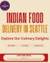 Indian Food Delivery in Seattle, United States Indian Food Delivery in Seattle, United States