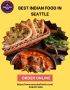 Indian Food in Seattle – Discover the Best Indian Food