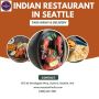 Authentic Flavors at Indian Restaurants in Seattle