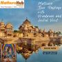 Affordable Mathura Tour Package with Temple Visits