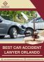 Best Orlando Car Accident Lawyers & Law Firms - Florida