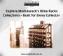 Explore Modularack’s Wine Racks Collections – Built for Ever