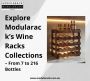 Explore Modularack’s Wine Racks Collections – From 7 to 216 