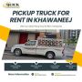 🚚 Pickup Truck for Rent in Khawaneej!