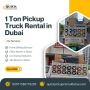 🚚 1 Ton Pickup Truck Rental in Dubai!