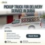🚚 Pickup Truck for Delivery Service in Dubai
