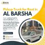 🚚 Pickup Truck for Rent in Al Barsha!