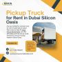 🚚 Pickup Truck for Rent in Silicon Oasis!