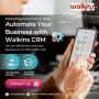 Walkins CRM: Precision Marketing Through Automation Walkins CRM: Precision Marketing Through Automation