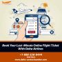 Book your last-minute flight ticket with Delta Airlines