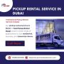 🚚 Pickup Rental Service in Dubai! 🌟