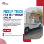 🚛 Pickup Truck for Rent in Bur Dubai! 