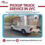 🚚 Pickup Truck Service in JVC! Call 0565315766 🌟
