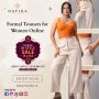 Formal Trousers for Women Online