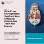 How Crew Management Services Save Shipping Companies Time