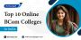 Top 10 Online BCom Colleges in India Top 10 Online BCom Colleges in India
