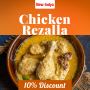 Get 10% Off!- Savour Authentic Chicken Rezalla