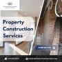 Reliable Property Construction Services