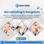 Microblading in Bangalore| Ocean Tattoos