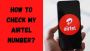 How To Check Airtel Number On Mobile Phone With Just Few Cli How To Check Airtel Number On Mobile Phone With Just Few Cli