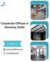 Corporate offices in aerocity delhi