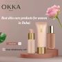 Best skin care products for women in Dubai