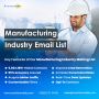 Access a Reliable Manufacturing Industry Email List