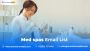 Get Access to a Verified Med Spas Email List in USA