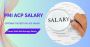 PMI ACP Salary: Understanding Pay in 2024
