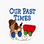 Our Past Times Our Past Times