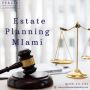 Top Estate Planning Attorney in Miami for Peace of Mind