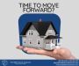 TIME TO MOVE FORWARD?