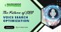 Voice Search Optimization: The Future of SEO - Maven Group G