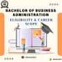 Bachelor of Business Administration Eligibility & Career Sco