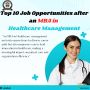 Top 10 Job Opportunities after an MBA in Healthcare Manageme