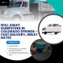 Roll Away Dumpsters In Colorado Springs – Fast Delivery, Gre