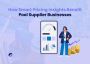 Smart Pricing Insights Benefit Pool Supplier Businesses
