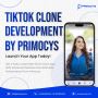 TikTok Clone Development by Primocys – Launch Your App Today